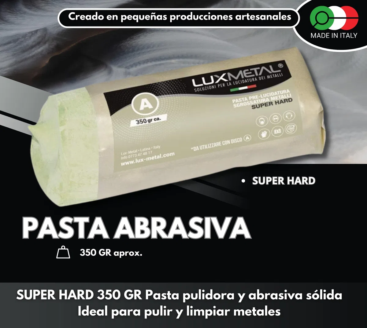 Pasta abrasiva sólida variante 350 gramos - Pulir aluminio pulir acero inoxidable latón cobre bronce hierro cromado. Perfecto para pulir metales con disco (Super Hard 350gr)