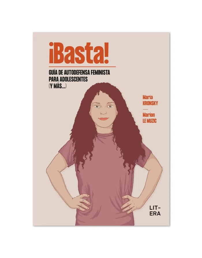 ¡BASTA! Guía de autodefensa feminista para adolescentes (y más...) (Cómic)